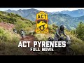 Adventure Country Tracks (ACT) Pyrenees – Full Movie