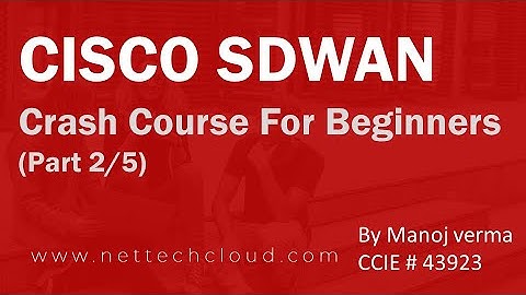 CISCO SDWAN CRASH COURSE FOR BEGINNERS (PART 2/5) #WhatisSDWAN #CISCO #VIPTELA #SDWANBASICS