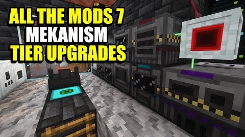Ep42 Mekanism Tier Upgrades - Minecraft All The Mods 7 Modpack