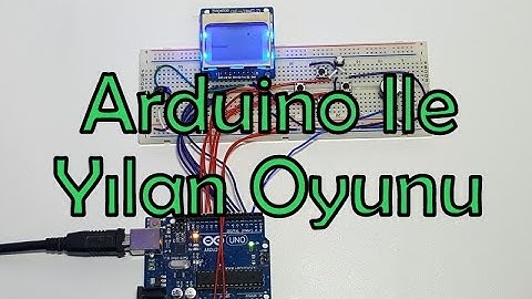 Arduino İle Yılan Oyunu