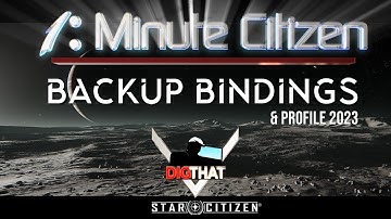 Backup Bindings & Profile 2023 Updated | 1 Minute Citizen (Star Citizen)