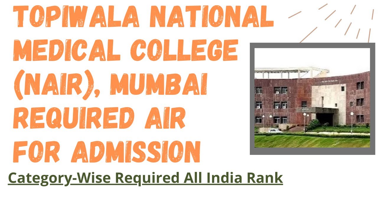 Topiwala Medical College Closing AIR (All India Rank) NEET 2021