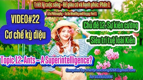 #V22#Chủđề12#Kiến siêu trí tuệ#Sự kiên cường #Topic12: Ants – A Superintelligence? #Resilience;
