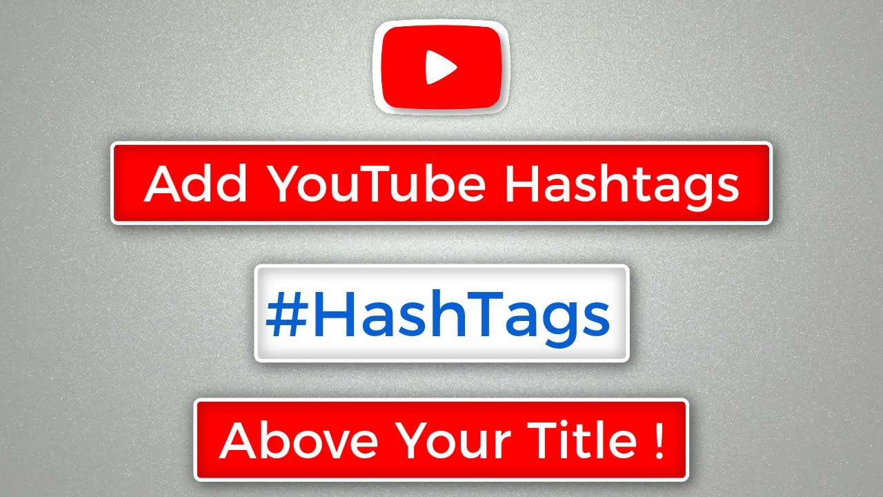 How To Add HashTag  Add YouTube Hashtags Above Your Title