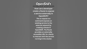 12 -2 Ace your OpenShift interview with these short, sweet Q&A!