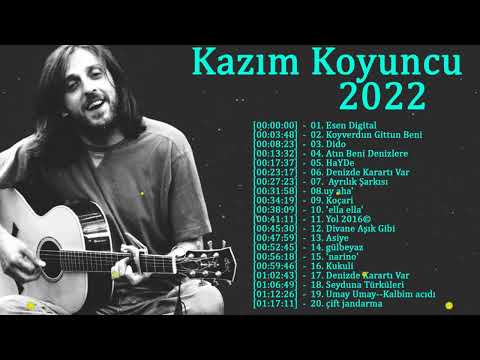 Kazım Koyuncu - En Güzel Şarkılar 2022 - Kazım Koyuncu Tüm albüm 2022 Full HD