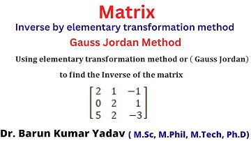 Inverse of matrix by Elementary Transformation Method | part 2 | Gauss Jordan method | #barunmaths