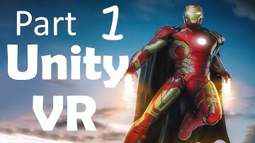 Iron Man Unity VR (Jetpack) - Part 1