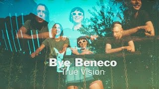 Bye Beneco True Vision / Out Of Town Films