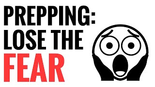 How To Prep Without Fear - The Better Way