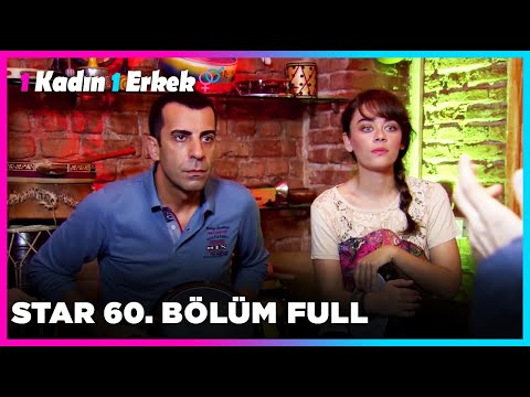 1 Erkek 1 Kadın || 60. Bölüm Star