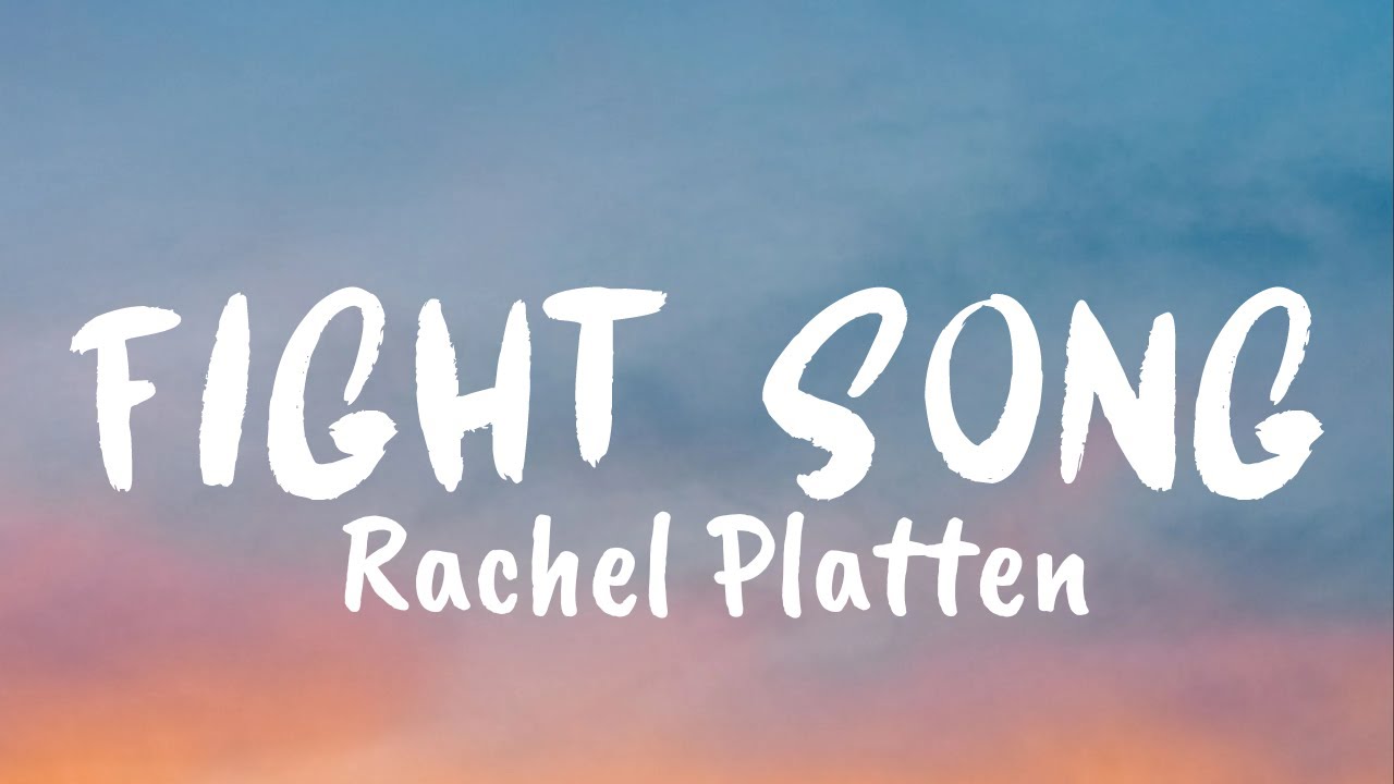 Fight Song (Lyrics) - Rachel Platten - - YouTube