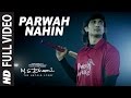 M S  DHONI: Parwah Nahi Full VIDEO SONG | Amaal Mallik | Sushant Singh Disha Patani