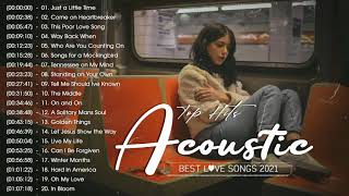 Best English Acoustic Love Songs 2021 - Greatest Hits Acoustic Of Popular Songs Of All Time