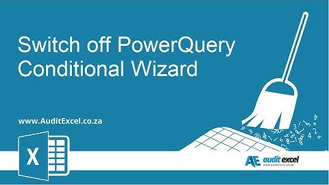 Switch off PowerQuery conditional wizard