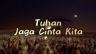 Tri Suaka Ft. Nabila Maharani ~ Tuhan Jaga Cinta Kita | Musik Lirik (Lirik Lagu) 🎵 Lyrics