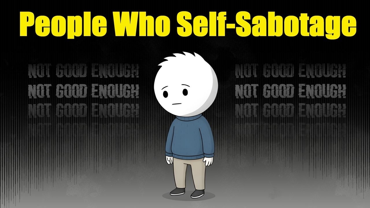 Psychology of People Who Self-Sabotage (Do You Do This?)