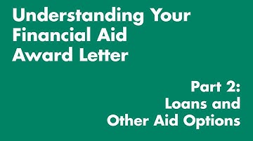 Understanding Your Award Letter, Part 2