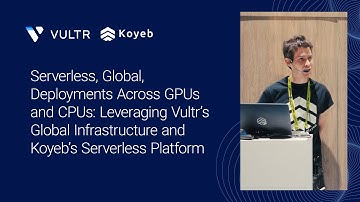 GTC 2025 – Koyeb: Serverless Global Deployments across GPUs and CPUs