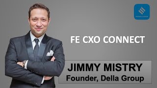 FE CXO Connect: Della Group's Jimmy Mistry - from vision to valuation