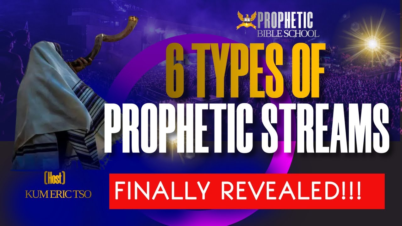 🔴 6 TYPES OF PROPHETIC STREAMS Part 2 #prophetic #propheticschool # ...