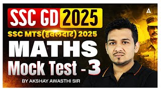 SSC GD 2025/SSC MTS Havaldar 2025 | Maths Mock Test-3 | SSC GD Maths Practice Set By Akshay Sir