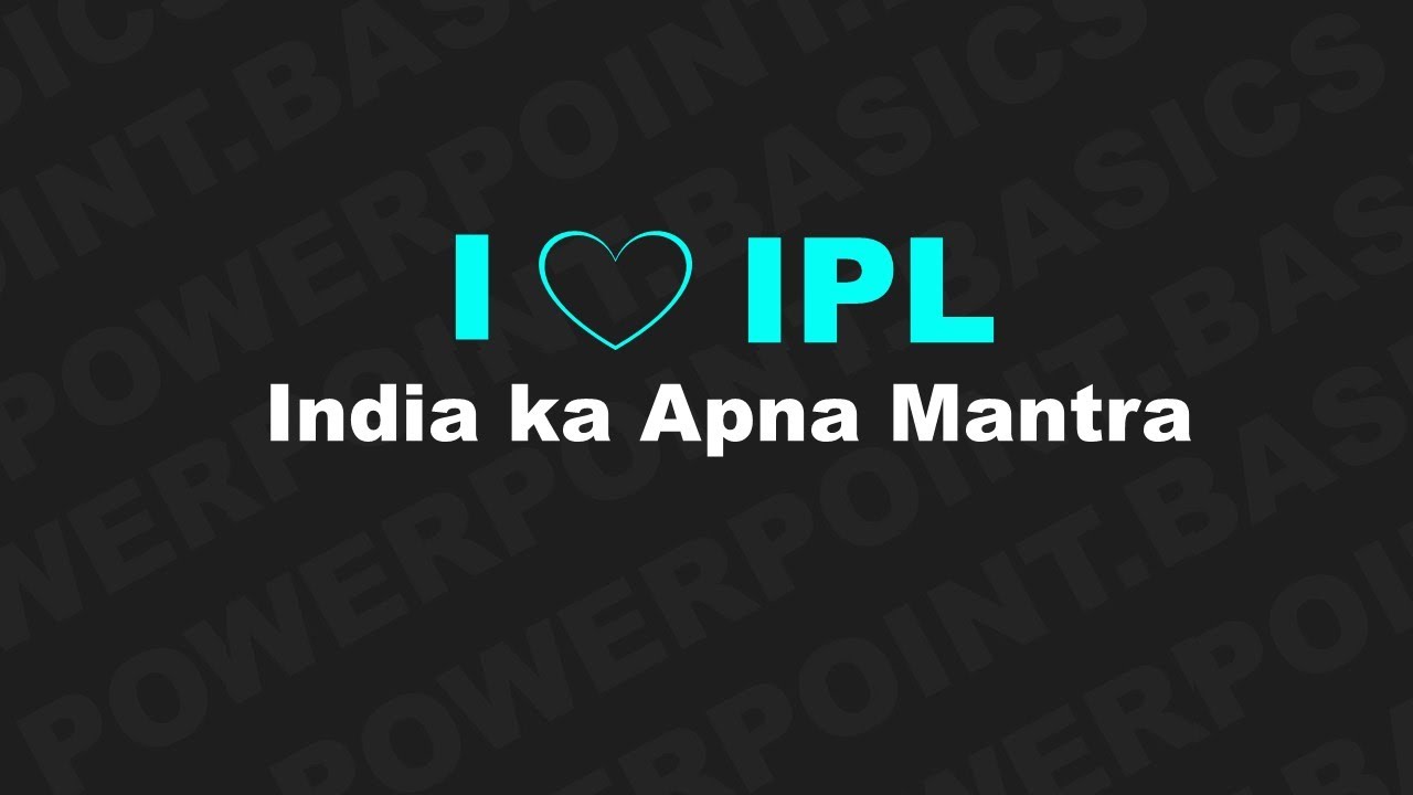 Kinetic Typography in PowerPoint | IPL 2021 | PowerPoint | Free ppt download