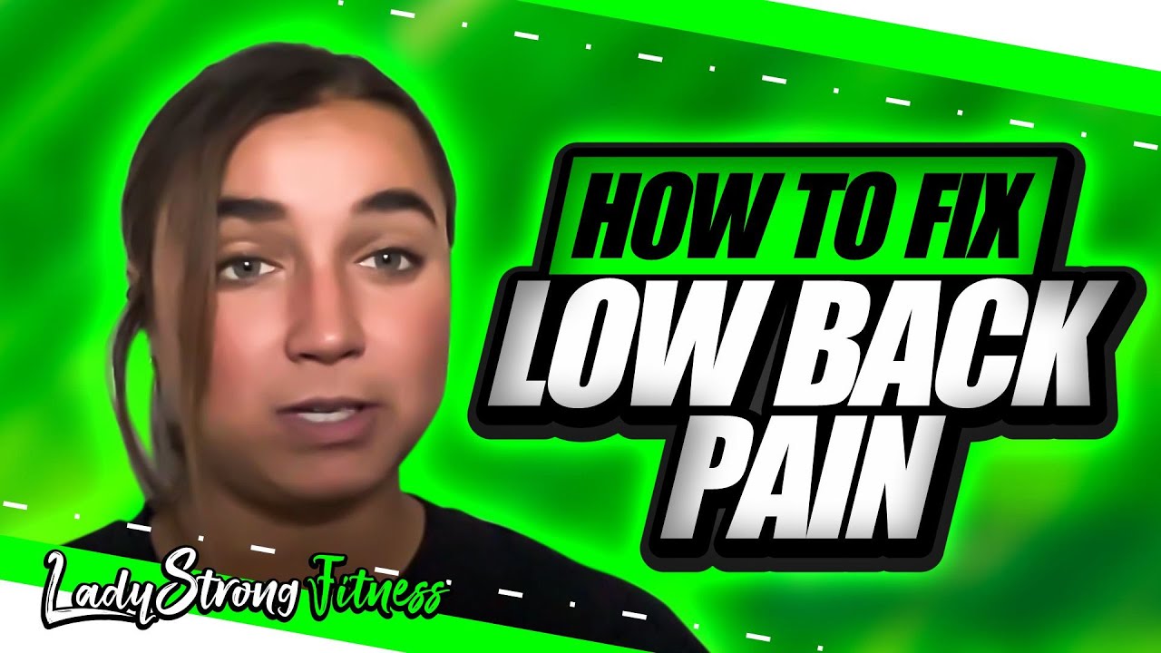 How to Fix Low Back Pain - YouTube