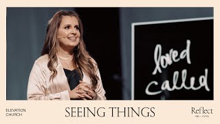 Seeing Things | Reflect '22 | Holly Furtick