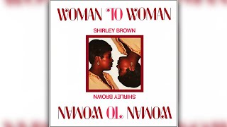 Shirley Brown - Woman to Woman