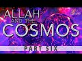 Allah and the cosmos  seven heavens part 6