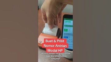 Cara Buat & Print Nomor Antrian Modal HP Android#tips #android #hpandroid #antrian #nomorantrian