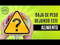 Baja de peso sólo con eliminar este alimento de tu dieta. 😱