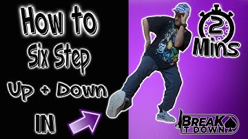 How To Break for Beginners| Six Step Up and Down | Footwork Foundation Variation | Break it Down
