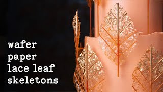 : Wafer Paper Lace Skeleton Leaves Tutorial