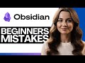 Obsidian Beginner Mistakes 2026 (Fix Them Early)