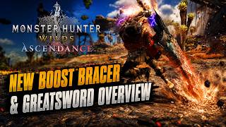 Monster Hunter Wilds Ascendance: Boost Bracer & Great Sword Overview