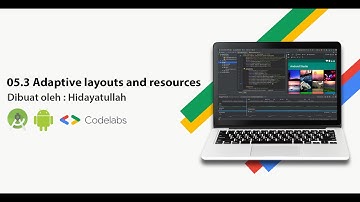 05.3 Adaptive layouts and resources - Codelab (2021)