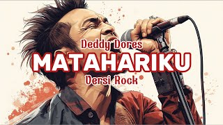 Matahariku - Deddy Dores (Versi Rock)