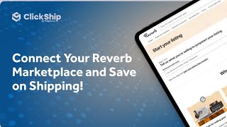 Connect Your Reverb Marketplace with ClickShip and Save on Shipping!