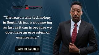 Sunday Sessions: Ian Chauke, Skills Crisis, Mining, Engineering