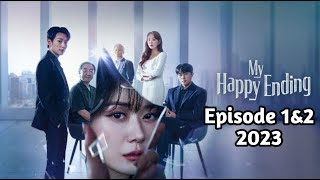My Happy Ending (2023) Episode 1&2 Sub Indo