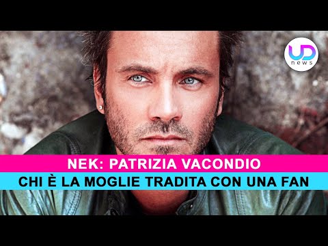 Nek: Chi È La Moglie Patrizia Vacondio, Che Lui Ha Tradito!