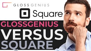 GlossGenius vs Square - Which Is Better?