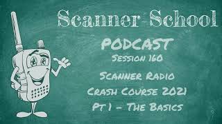 160 - 2021 Crash Course Pt 1 - The Basics