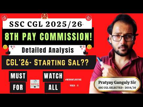 SSC CGL 2025/2026 - Jobs, Joining & Increased Salary? 8th CPC & CGL'26 Guidance Batch - Made For SSC