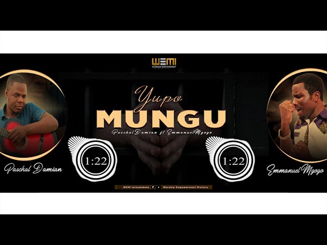 Paschal Damian - YUPO MUNGU ft Emmanuel Mgogo (Official Music Audio) class=