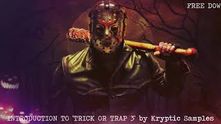 FREE DOWNLOAD INTRODUCTION TO TRICK OR TRAP 3 [Untagged Version] produced by KRYPTIC SAMPLES