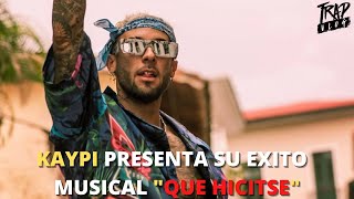 KAYPI habla de su reciente éxito musical "QUE HICISTE" || Colaboraciones con grandes productores🔥🥵