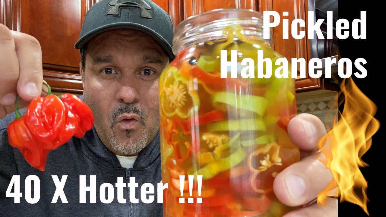 Pickled HABANERO Peppers | How to preserve Habaneros